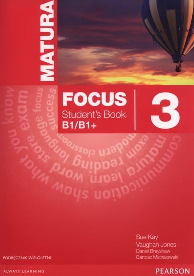 Język angielski. Matura Focus 3. Podręcznik. Szkoły ponadgimnazjalne.