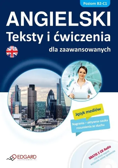 Język angielski. Teksty i ćwiczenia dla zaawansowanych + CD B2-C1