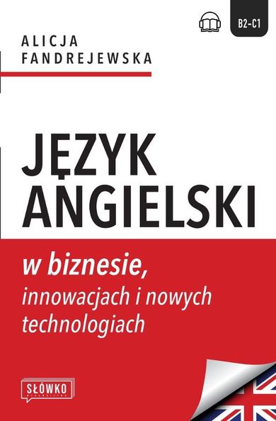 Język angielski w biznesie, innowacjach i nowych technologiach