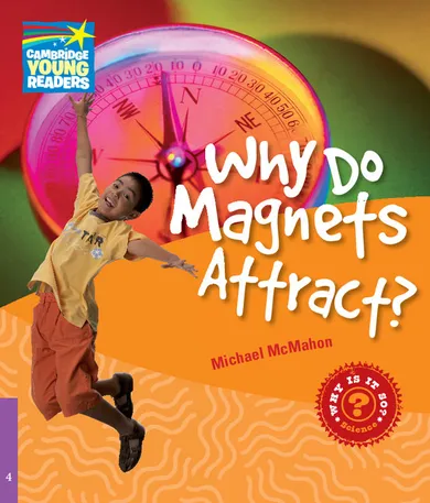 Język angielski. Why Do Magnets Attract? Level 4. Factbook