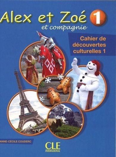 Język francuski. Alex et Zoe 1. Cahier de decouvertes culturelles. Dodatek do podręcznika