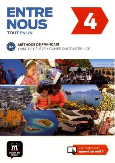Język francuski. Entre Nous 4. Podręcznik z ćwiczeniami + CD