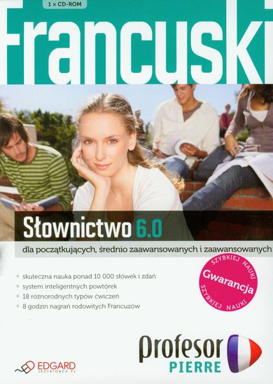 Język francuski. Profesor Pierre. Słownictwo 6.0 dla początkujących, średnio-zaawansowanych i zaawansowanych