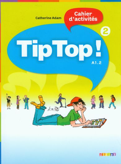 Język francuski. Tip Top 2 A1.2. Ćwiczenia