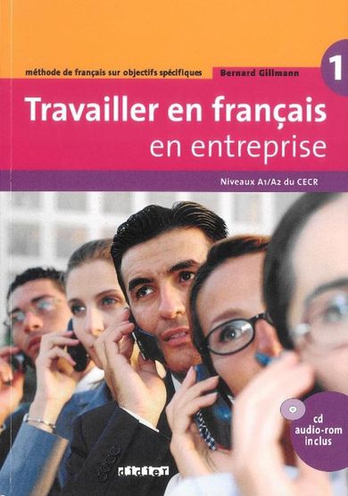 Język francuski. Travailler en français en entreprise. A1/A2. Podręcznik + CD