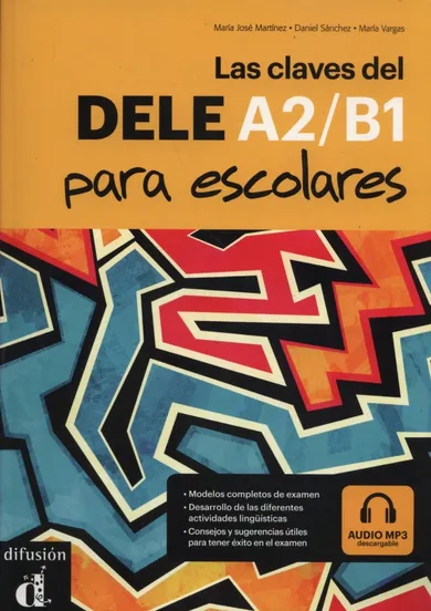 Język hiszpański. Las claves del Dele. A2/B1. Para escolares
