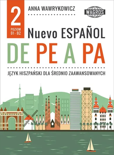 Język hiszpański. Nuevo espanol de pe a pa 2. Podręcznik