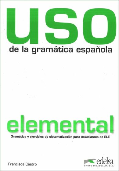 Język hiszpański. Uso de la gramatica espanola. Elemental. Nowa edycja