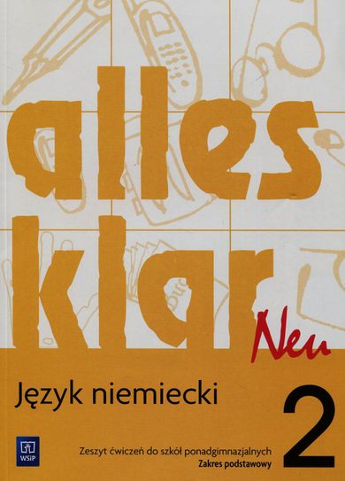 Język niemiecki, Alles klar neu 2, Ćwiczenia, Zakres podstawowy, Szkoła ponadgimnazjalna, WSiP