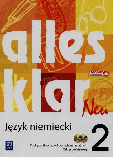 Język niemiecki, Alles klar Neu 2. Podręcznik. Zakres podstawowy. Liceum/technikum. WSiP