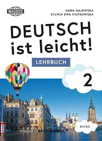 Język niemiecki. Deutsch ist leicht 2. Lehrbuch A1/A2