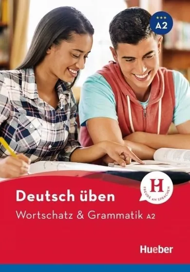 Język niemiecki. Deutsch Uben. Wortschatz & Grammatik A2. Zbiór ćwiczeń