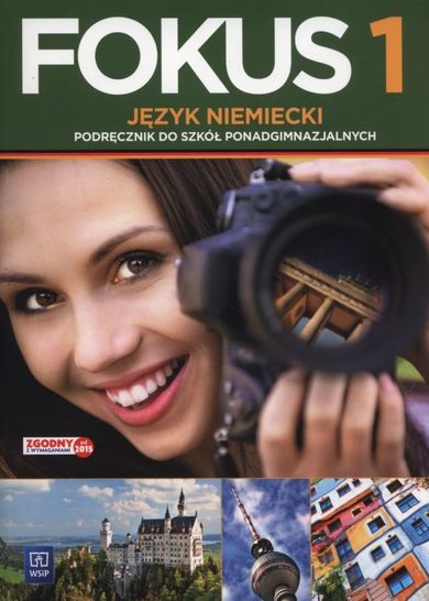 Język niemiecki, Fokus 1. Podręcznik. Liceum/technikum. WSiP