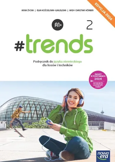 Język niemiecki #trends 2. Podręcznik liceum i technikum. Edycja 2024