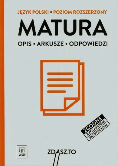 Język polski. Matura. Poziom rozszerzony. Opis, arkusze, odpowiedzi, WSiP