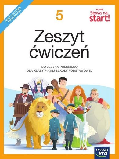 Język polski. Nowe Słowa na start! Ćwiczenia. Szkoła podstawowa. Klasa 5