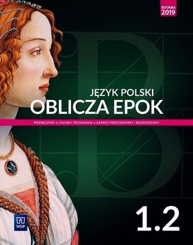 Język polski. Oblicza epok 1.2. Podręcznik. Liceum