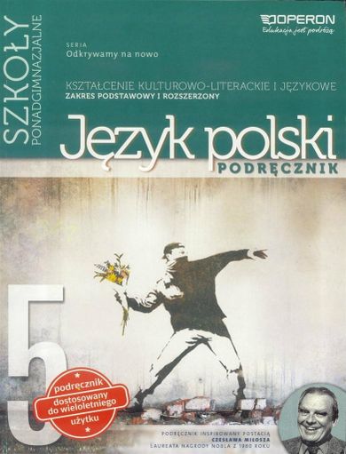 Język polski. Odkrywamy na nowo. Liceum ogólnokształcące 5