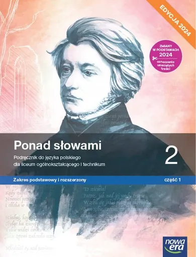 Język polski. Ponad słowami. Podręcznik klasa 2. Część 1 liceum i technikum. Zakres podstawowy i rozszerzony. Edycja 2024