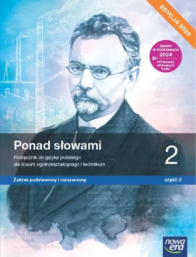 Język polski. Ponad słowami. Podręcznik klasa 2. Część 2 liceum i technikum. Zakres podstawowy i rozszerzony. Edycja 2024