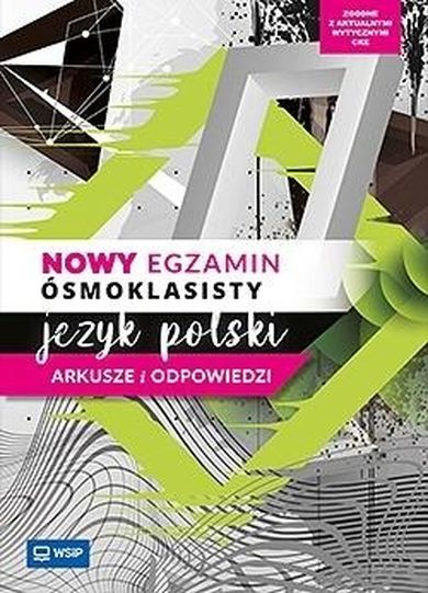 Język polski. SP 8. Nowy egzamin ósmoklasisty