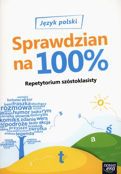 Język polski. Sprawdzian na 100%. Repetytorium szóstoklasisty