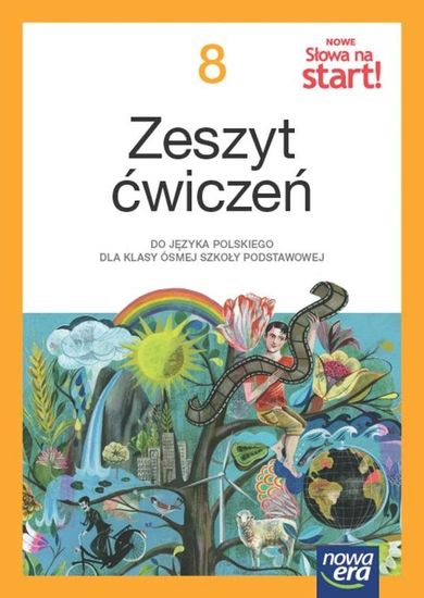 Język polski. Szkoła Podstawowa 8. Nowe Słowa na start neon. Ćwiczenia