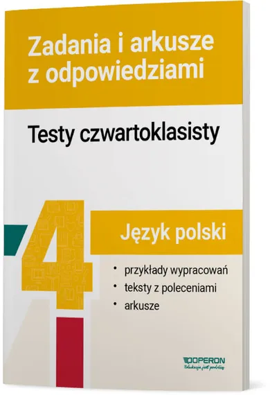 Język polski. Testy czwartoklasisty. Zadania i arkusze