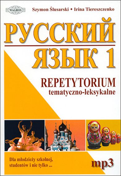 Język rosyjski 1. Repetytorium tematyczno-leksykalne