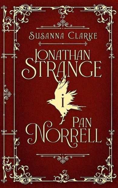 Jonathan Strange i Pan Norrell (ilustrowane brzegi)