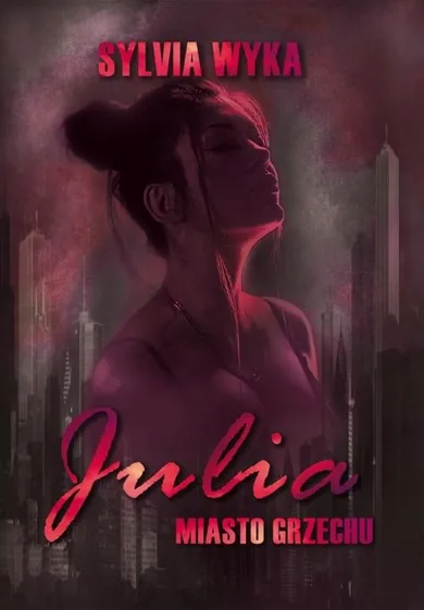 Julia. Miasto grzechu