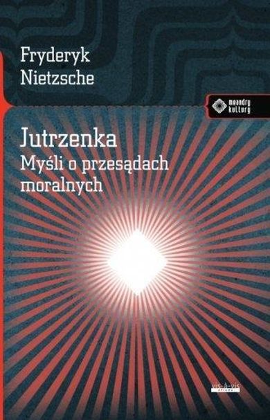 Jutrzenka. Myśli o przesądach moralnych