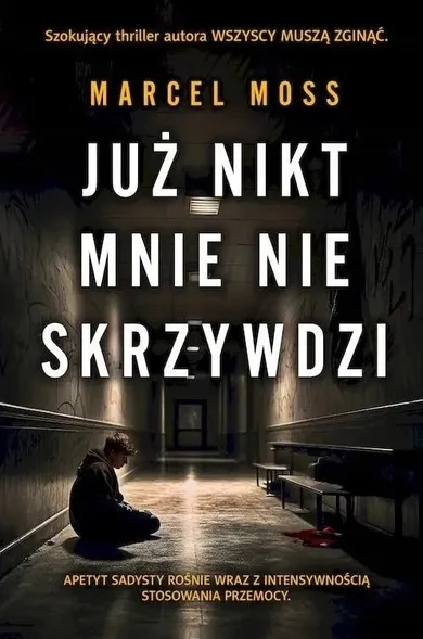 Już nikt mnie nie skrzywdzi