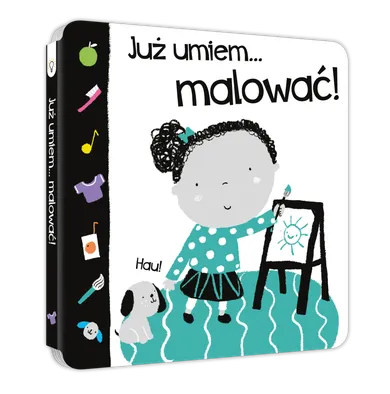 Już umiem... malować