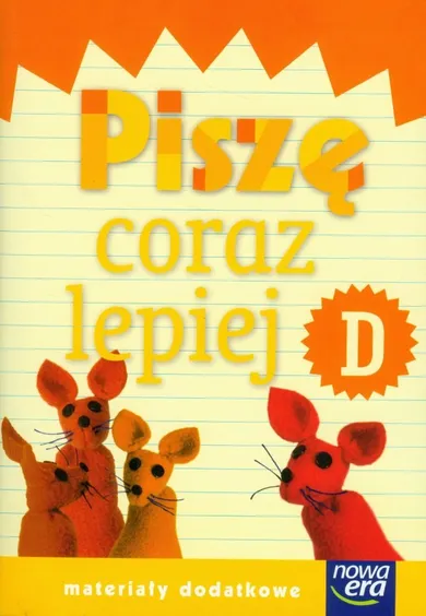 Już W Szkole Nowe 1. Piszę coraz lepiej