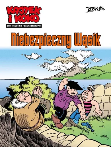 Kajtek i Koko. Niebezpieczny Wąsik. Na tropach Pitekantropa. Tom 1