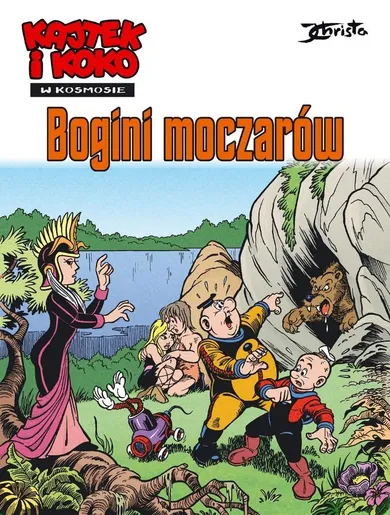 Kajtek i Koko w Kosmosie. Tom 7. Bogini moczarów
