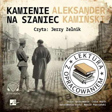 Kamienie na szaniec. Lektura z opracowaniem. Audiobook CD