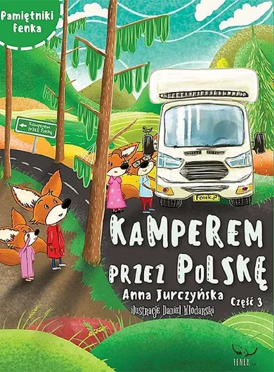 Kamperem przez Polskę 3. Pamiętniki fenka