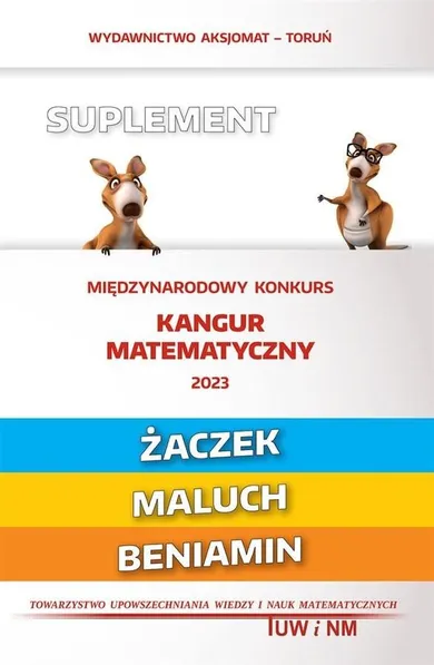 Kangur matematyczny. Żaczek, Maluch, Beniamin