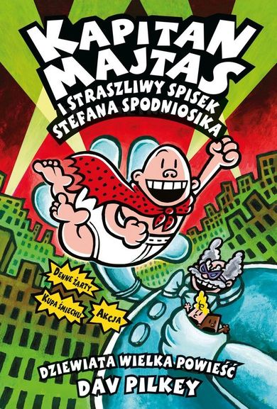 Kapitan Majtas i okrutny odwet Turboklozetu 2000. Tom 11