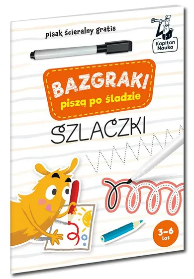 Kapitan Nauka. Bazgraki piszą po śladzie. Szlaczki 3-6 lat