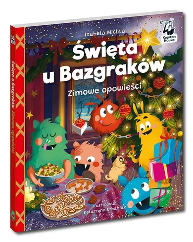Kapitan Nauka. Święta u Bazgraków. Zimowe opowieści