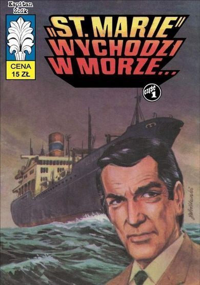 Kapitan Żbik. St. Marie wychodzi w morze