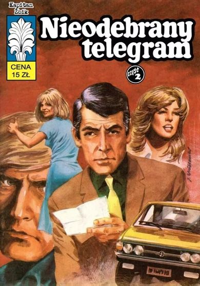 Kapitan Żbik. Tom 51. Część 2. Nieodebrany telegram