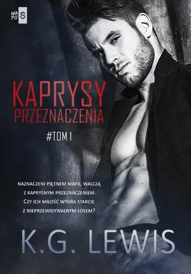 Kaprysy przeznaczenia. Tom 1