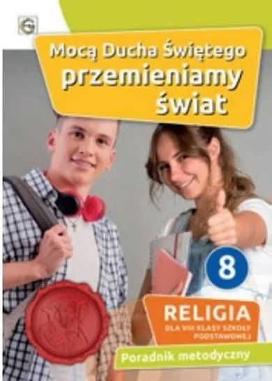 Katechizm SP 8. Mocą Ducha Świętego