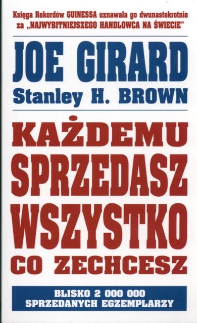 Każdemu sprzedasz wszystko co zechcesz