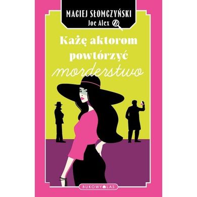 Każę aktorom powtórzyć morderstwo