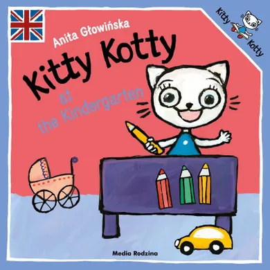 Kicia Kocia. Kitty Kotty at the Kindergarten. Wersja angielska